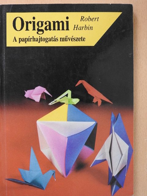 Robert Harbin - Origami [antikvár]
