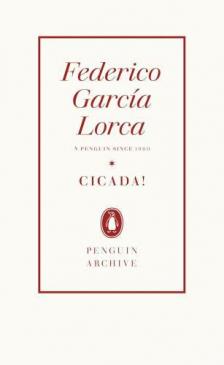 FEDERICO GARCÍA LORCA - Cicada! (Penguin Archive)