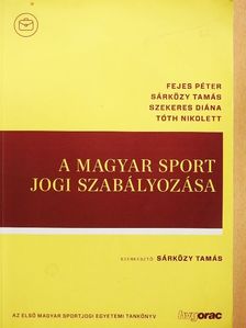 Fejes Péter - A magyar sport jogi szabályozása [antikvár]