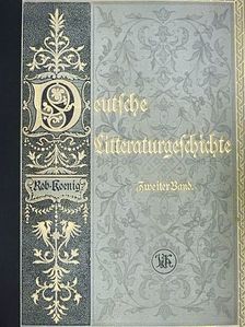 Robert Koenig - Deutsche Litteraturgeschichte II. (gótbetűs) [antikvár]