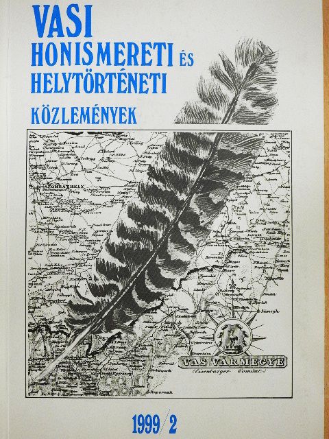 Benczik Gyula - Vasi Honismereti és Helytörténeti Közlemények 1999/2. [antikvár]