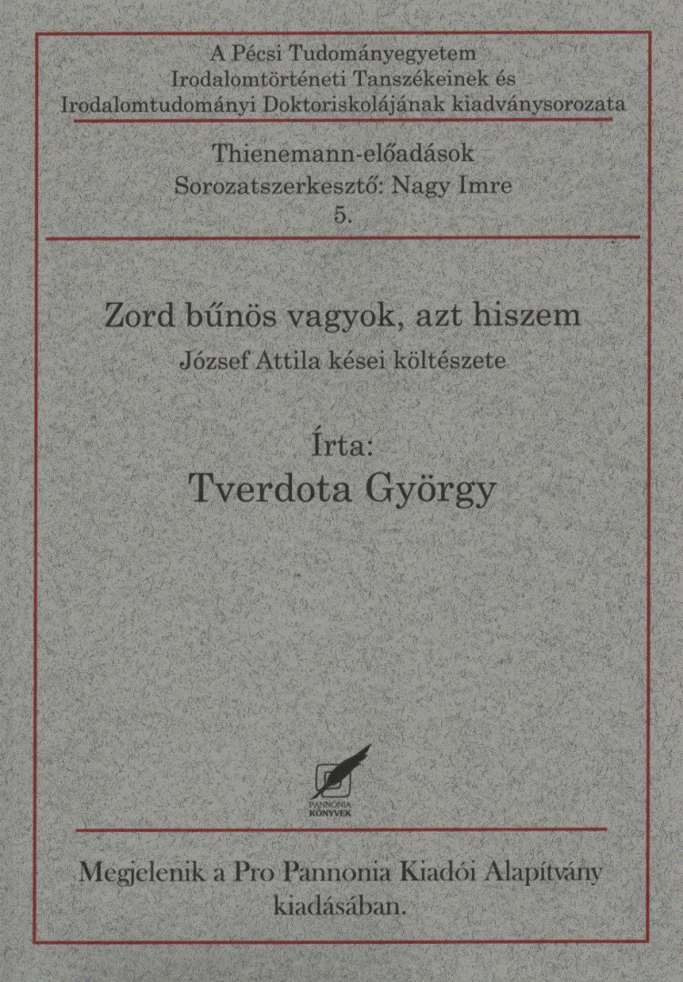 Tverdota György - Zord bűnös vagyok, azt hiszem [antikvár]