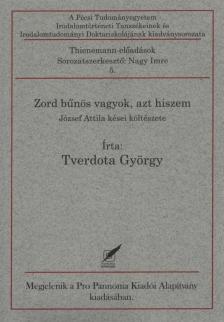 Tverdota György - Zord bűnös vagyok, azt hiszem [antikvár]