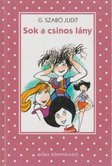 G. SZABÓ JUDIT - Sok a csinos lány [antikvár]