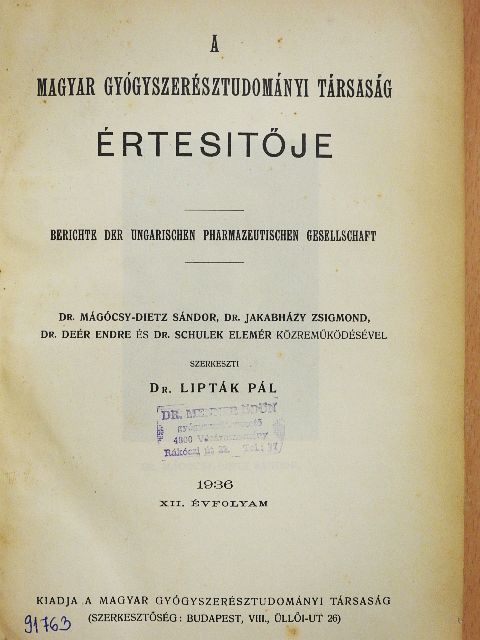 Dr. Deér Endre - A Magyar Gyógyszerésztudományi Társaság Értesitője 1936. [antikvár]