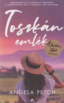 Angela Petch - Toszkán emlék [antikvár]
