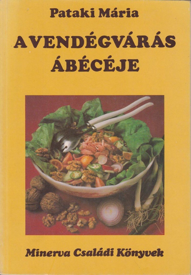 PATAKI MÁRIA - A vendégvárás ábécéje [antikvár]