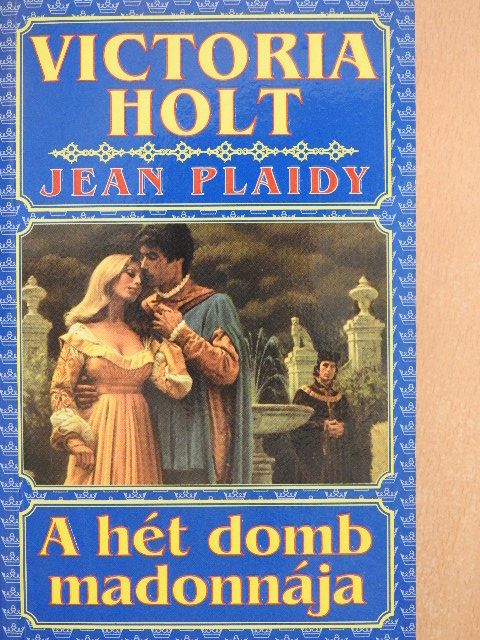 Jean Plaidy - A hét domb madonnája [antikvár]