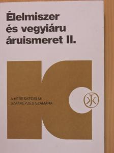 Dr. Buzás Gizella - Élelmiszer és vegyiáru áruismeret II. [antikvár]