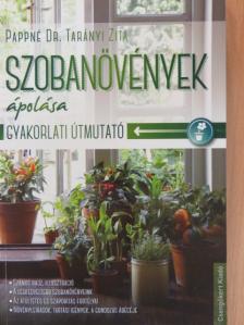 Pappné dr. Tarányi Zita - Szobanövények ápolása [antikvár]