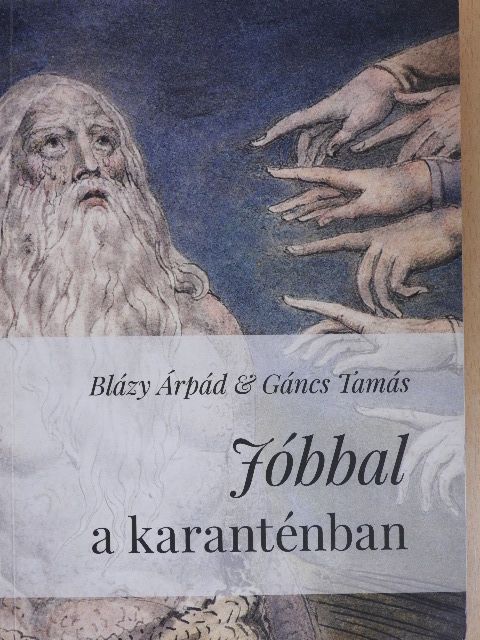 Blázy Árpád - Jóbbal a karanténban [antikvár]