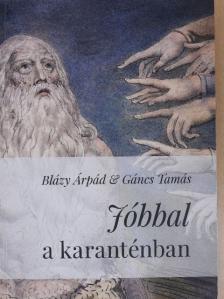 Blázy Árpád - Jóbbal a karanténban [antikvár]