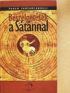 Paolo Santarcangeli - Beszélgetések a Sátánnal [antikvár]