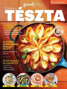 Sándor Adrienn[szerk.] - goodFOOD bookazine: Tökéletes tészták