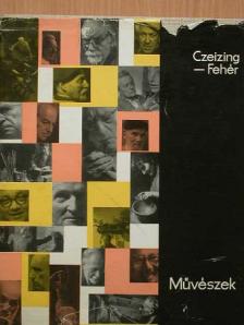 Czeizing Lajos - Művészek [antikvár]