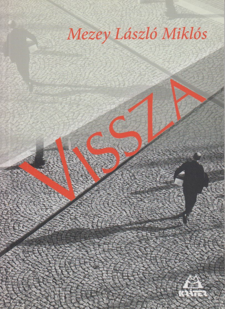 Mezey László Miklós - Vissza (dedikált) [antikvár]