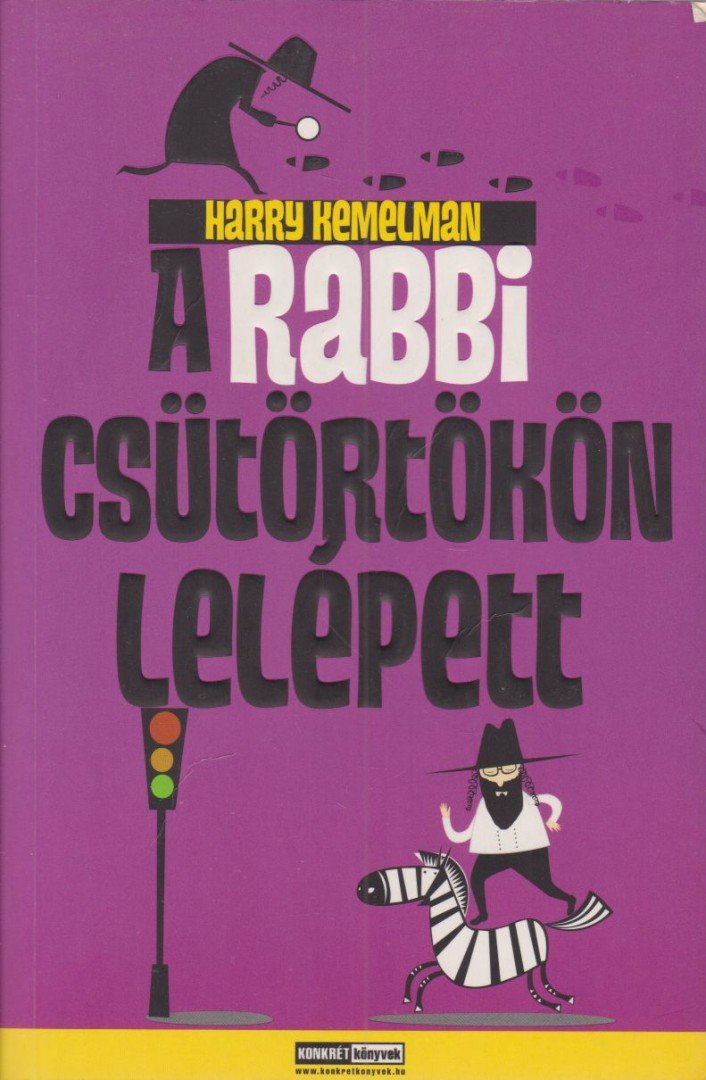 Harry Kemelman - A rabbi csütörtökön lelépett [antikvár]