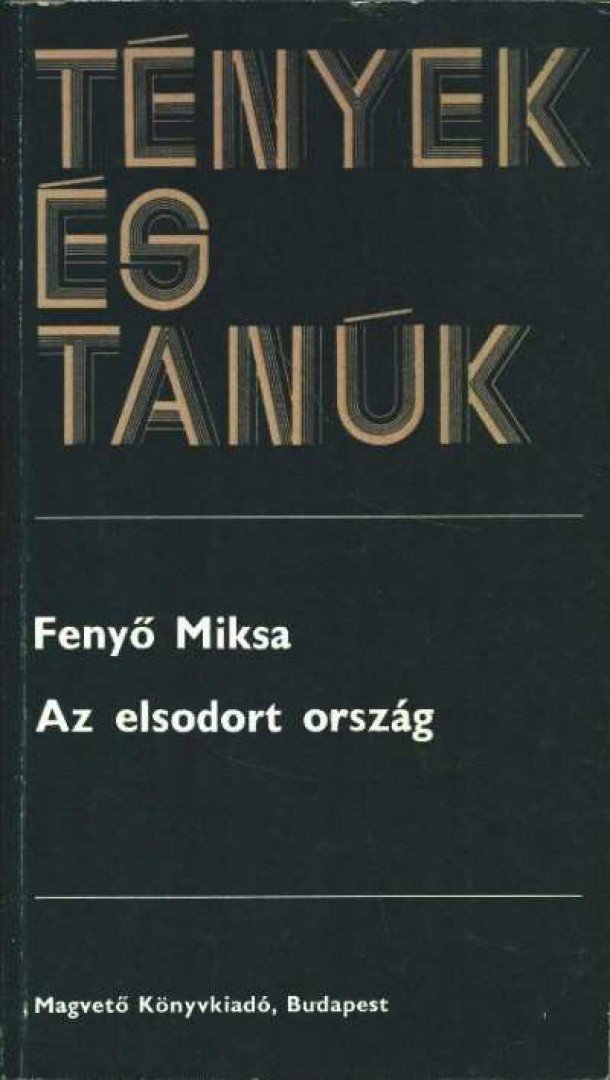 Fenyő Miksa - Az elsodort ország [antikvár]