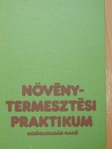 Faragó Ferenc - Növénytermesztési praktikum [antikvár]
