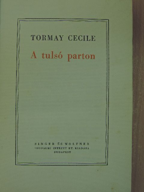 Tormay Cecile - A tulsó parton [antikvár]