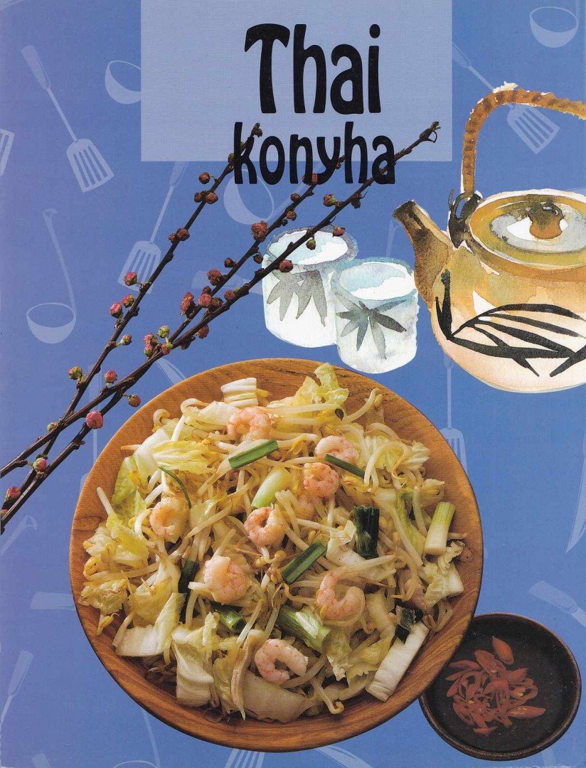 KOVÁCS MÁRIA - Thai konyha [antikvár]