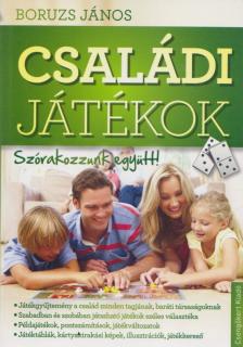 Boruzs János - Családi játékok - Szórakozzunk együtt! [antikvár]
