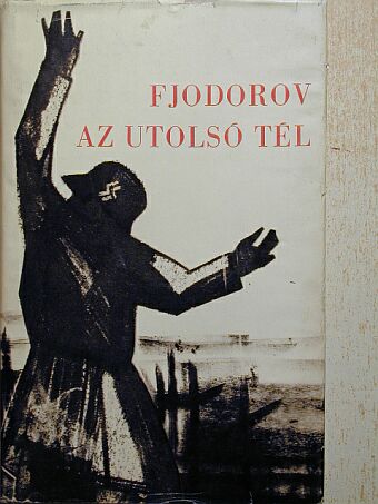 A. F. Fjodorov - Az utolsó tél [antikvár]