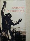 A. F. Fjodorov - Az utolsó tél [antikvár]