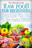 Faris Jennifer - Raw Food for Beginners [eKönyv: epub, mobi]