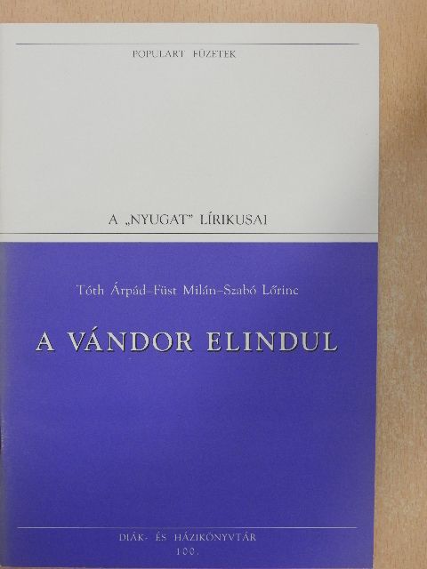 Füst Milán - A vándor elindul [antikvár]
