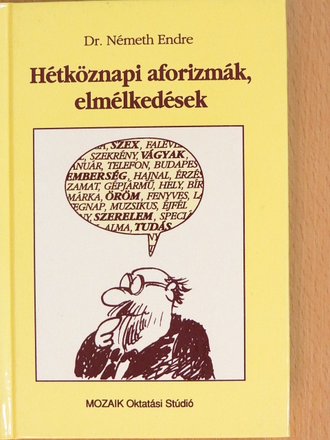 Dr. Németh Endre - Hétköznapi aforizmák, elmélkedések [antikvár]