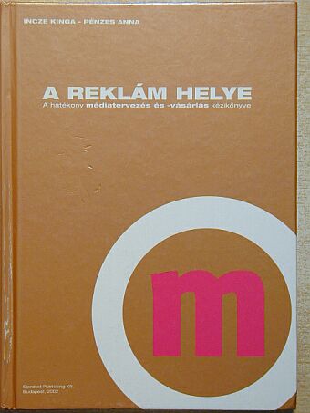Incze Kinga - A reklám helye [antikvár]