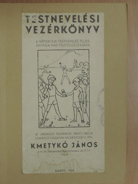 Demény Károly - Testnevelési vezérkönyv [antikvár]