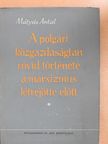 Dr. Mátyás Antal - A polgári közgazdaságtan rövid története a marxizmus létrejötte előtt [antikvár]