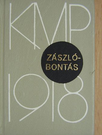 Kun Béla - Zászlóbontás (minikönyv) (számozott) [antikvár]