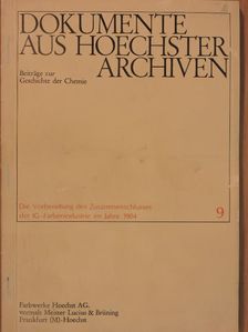 Dr. C. Duisberg - Dokumente aus Hoechster Archiven 9. [antikvár]