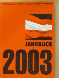 Christoph Haacker - Dokumentationsarchiv des österreichischen Widerstandes Jahrbuch 2003 [antikvár]