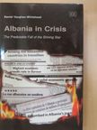 Daniel Vaughan-Whitehead - Albania in Crisis [antikvár]