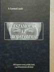 B. Gyarmati László - Leszámolás az irodalommal [antikvár]