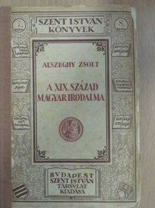 Dr. Alszeghy Zsolt - A XIX. század magyar irodalma [antikvár]