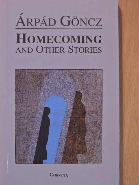 Göncz Árpád - Homecoming and Other Stories [antikvár]