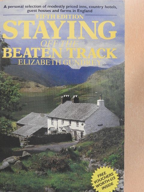 Elizabeth Gundrey - Staying off the Beaten Track [antikvár]