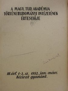Koroljuk V.-Miller L. - A Magyar Tudományos Akadémia Történettudományi Intézetének értesítője 1952. jan-márc. [antikvár]