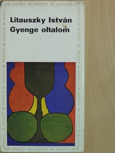 Litauszky István - Gyenge oltalom [antikvár]