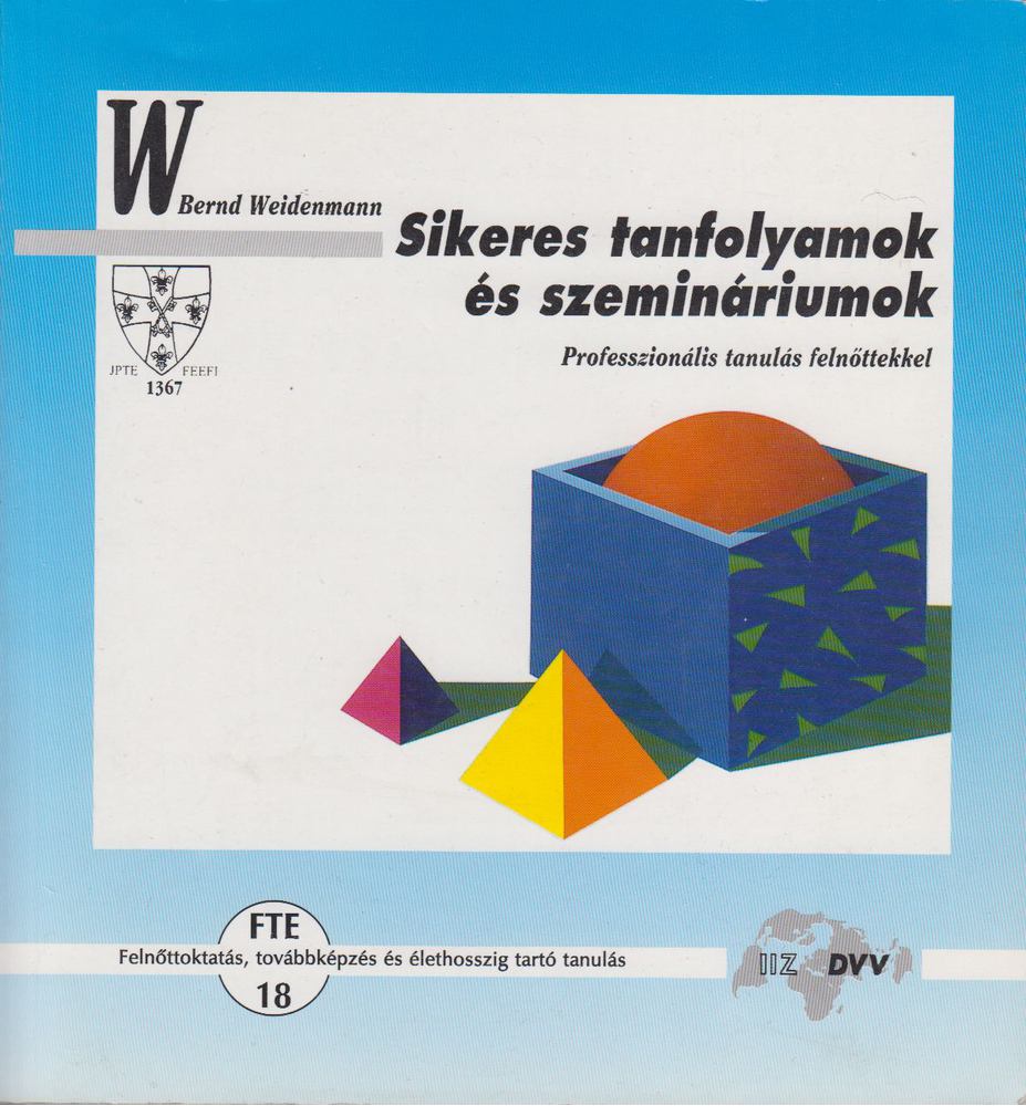 Weidenmann, Bernd - Sikeres tanfolyamok és szemináriumok [antikvár]