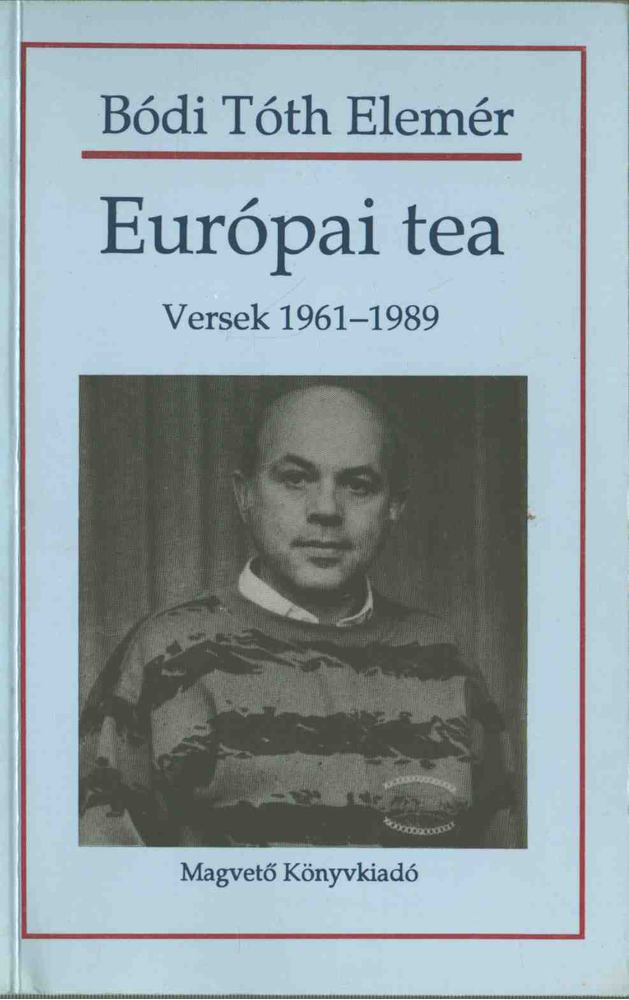 Bódi Tóth Elemér - Európai tea [antikvár]