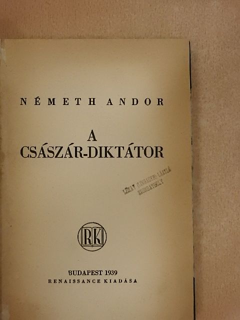Németh Andor - A császár-diktátor [antikvár]