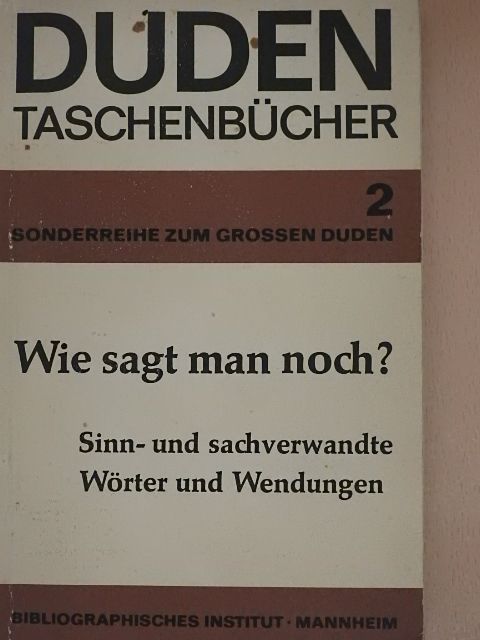 Wolfgang Müller - Duden - Wie sagt man noch? [antikvár]