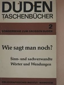 Wolfgang Müller - Duden - Wie sagt man noch? [antikvár]