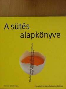 Cornelia Schinharl - A sütés alapkönyve [antikvár]